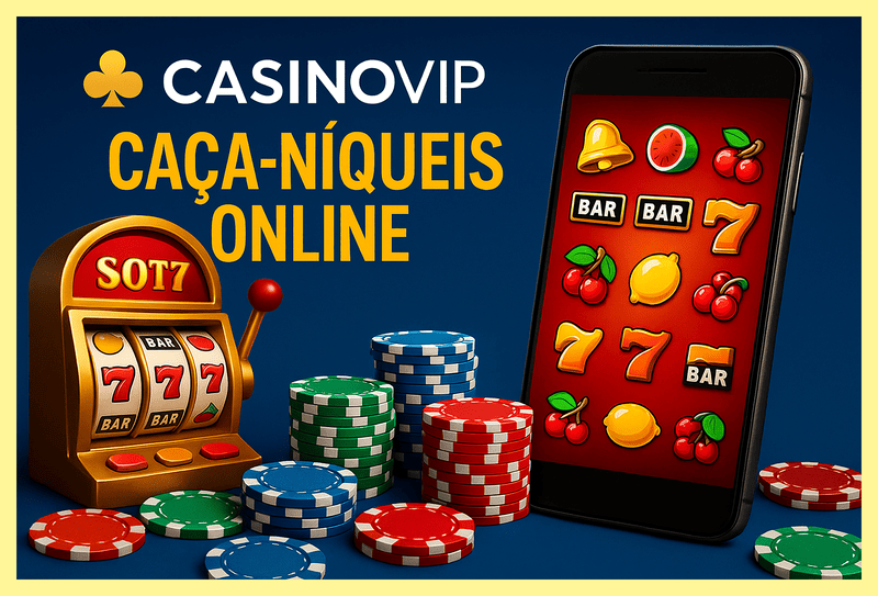 Jogos de Slot no Casino Online CASINOVIP